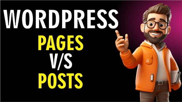 WordPress Pages vs. Posts: Understanding the Difference