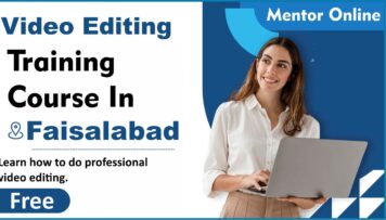 Best Video Editing Training Course in Faisalabad